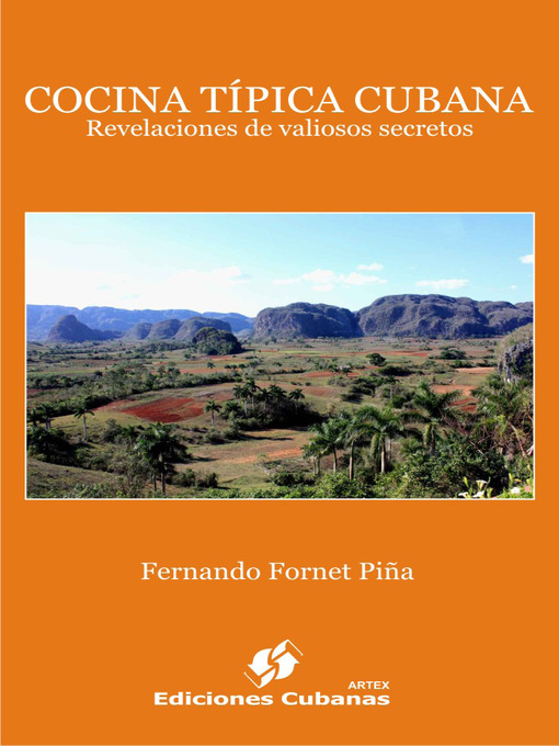 Title details for Cocina típica cubana. Revelaciones de valiosos secretos by Fernando Fornet - Available